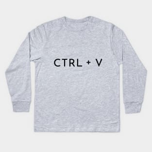 copy paste ctrl v paste Kids Long Sleeve T-Shirt